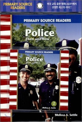 Primary Source Readers Level 1-02 : Police Then and Now (Book+CD)