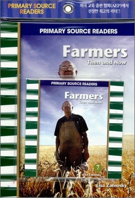 Primary Source Readers Level 1-07 : Farmers Then and Now (Book+CD)