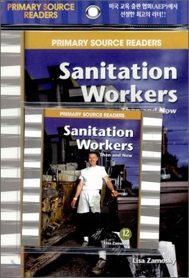 Primary Source Readers Level 1-12 : Sanitation Workers Then and Now (Book+CD)