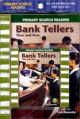 Primary Source Readers Level 1-13 : Bank Tellers Then and Now (Book+CD)
