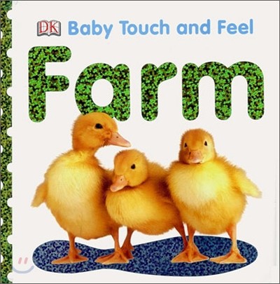 The Baby Touch and Feel Farm