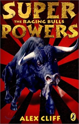 Superpowers : The Raging Bulls