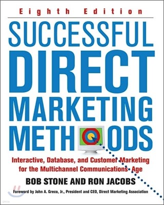 Successful Direct Marketing Methods: Interactive, Database, and Customer-Based Marketing for Digital Age