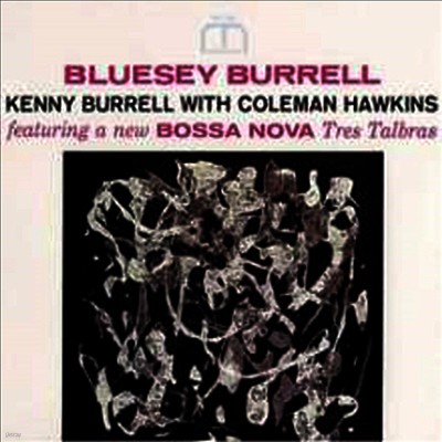 Kenny Burrell & Coleman Hawkins — Bluesy Burell (Super Analog) 앨범 커버