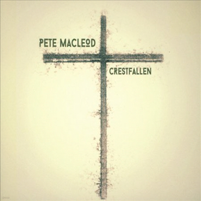 Pete Macleod - Crestfallen (CD)