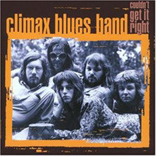 Climax blues band - Could'nt get it right