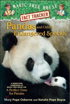 (Magic Tree House Fact Tracker #26) Pandas and Other Endangered Species