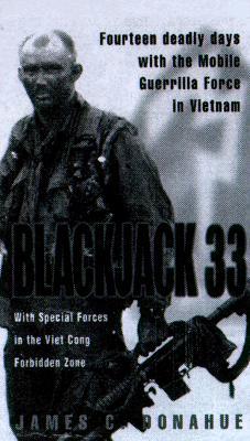 Blackjack-33: With Special Forces in the Viet Cong Forbidden Zone