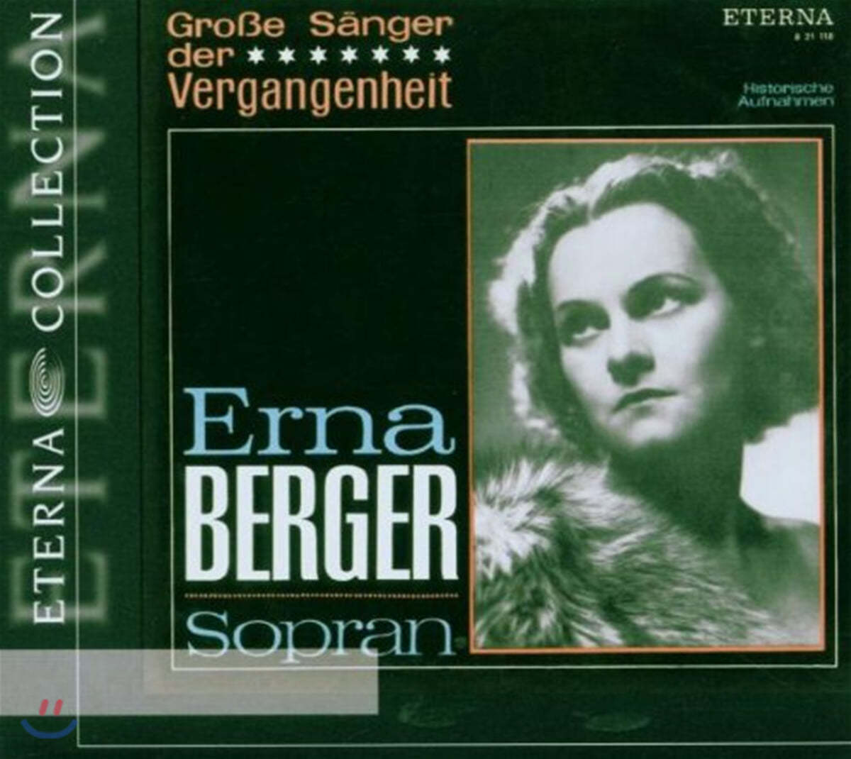 과거의 위대한 성악가 모음곡집 - 소프라노 에르나 베르거 (Grosse Sanger Der Vergangenheit - Erna Berger) 