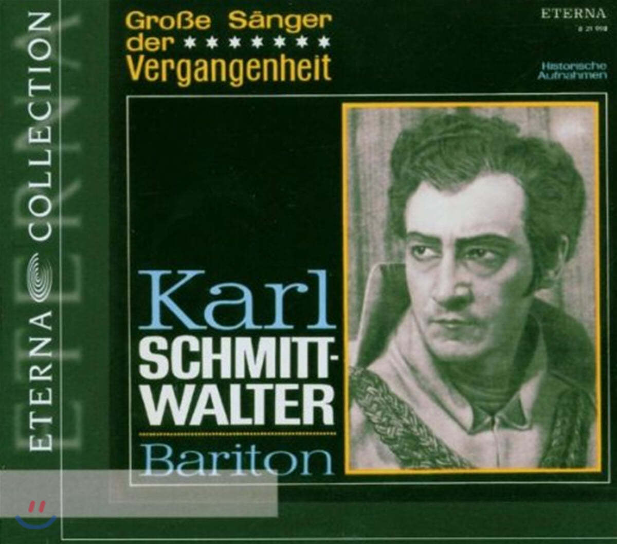 과거의 위대한 성악가 모음곡집 - 바리톤 칼 슈미트 발터 (Grobe Sanger Der Vergangenheit - Karl Schmitt-walter) 