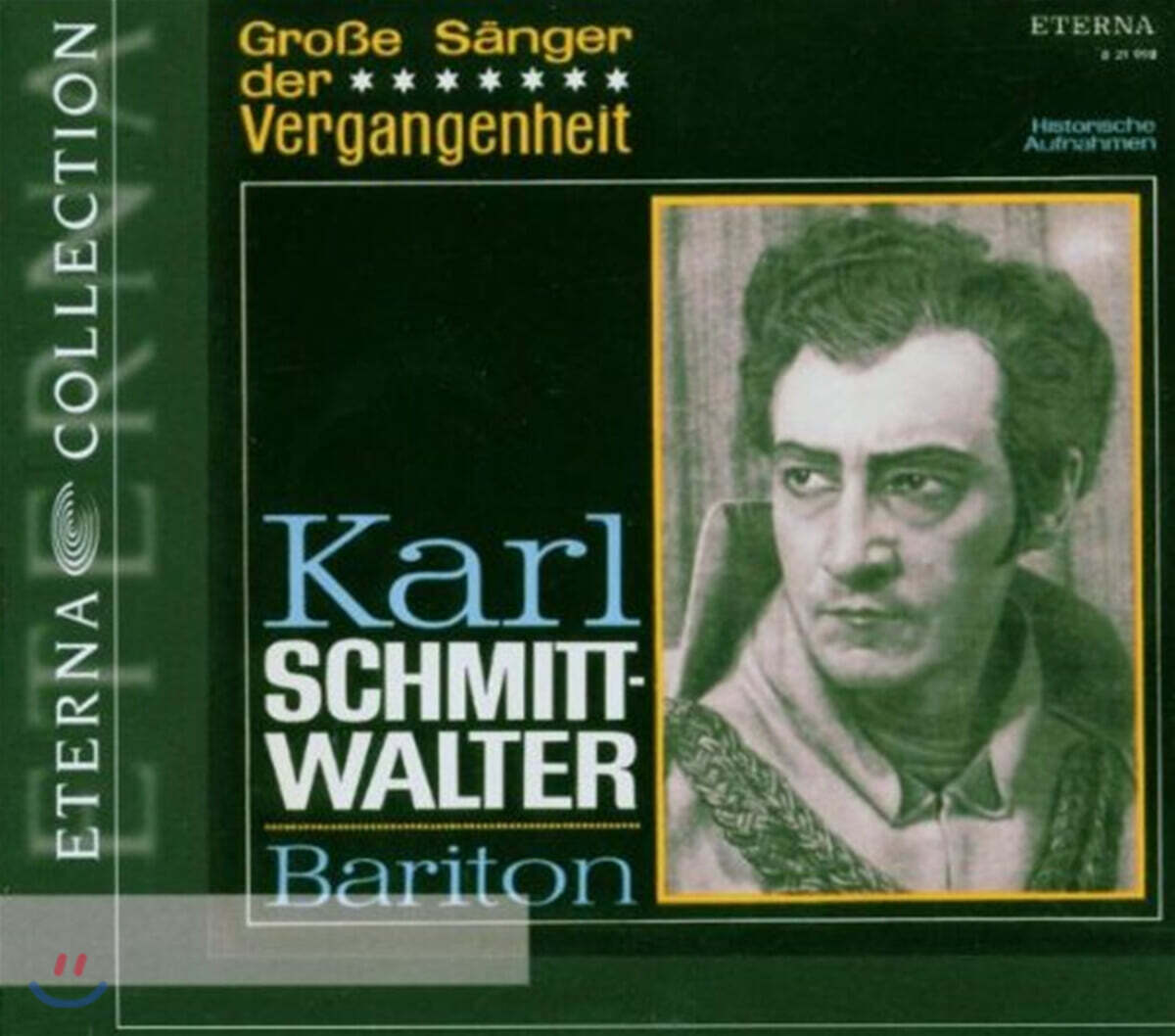 과거의 위대한 성악가 모음곡집 - 바리톤 칼 슈미트 발터 (Grobe Sanger Der Vergangenheit - Karl Schmitt-walter)