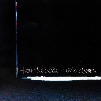 Eric Clapton — From The Cradle 앨범 커버