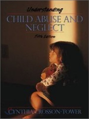Understanding Child Abuse and Neglect(`02), 5/E