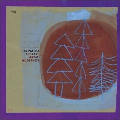 The Pastels - The Last Great Wilderness (최후의 황무지) O.S.T