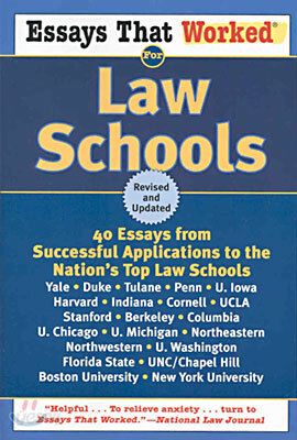 Essays That Worked for Law Schools: 40 Essays from Successful Applications to the Nation's Top Law Schools