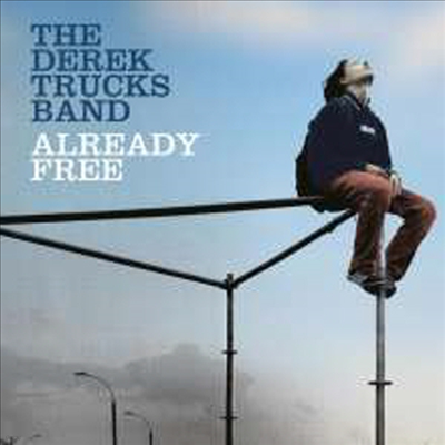 Derek Trucks Band — Already Free (Gatefold) 앨범 커버