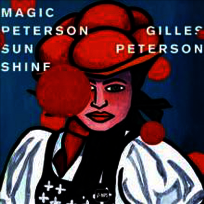 Gilles Peterson — Gilles Peterson - Magic Peterson Sunshine (Gatefold) 앨범 커버