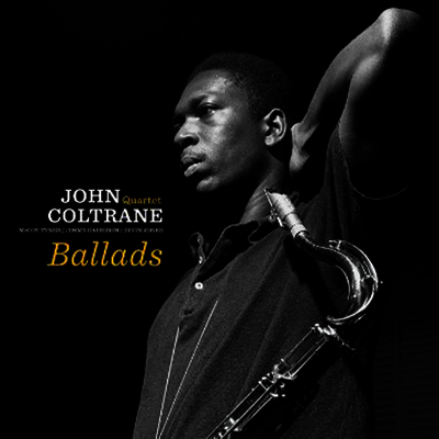 John Coltrane Quartet — Ballads (Remastered)(2 Bonus Tracks) 앨범 커버