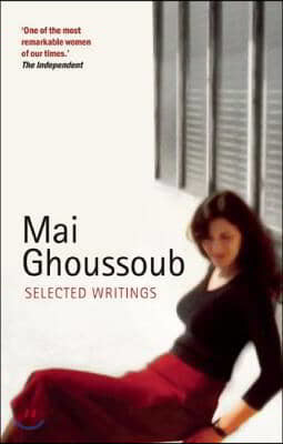 Mai Ghoussoub: Selected Writings