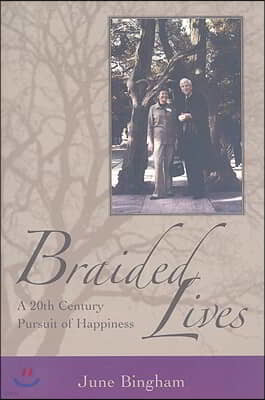 Braided Lives: A 20th-Century Pursuit of Happiness