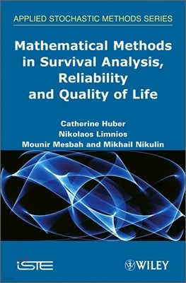 Mathematical Methods in Survival Analysis, Reliability and Quality of Life