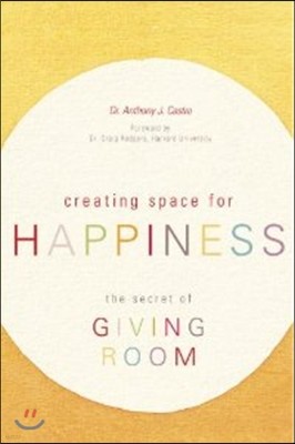 Creating Space for Happiness: The Secret