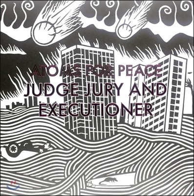 Atoms For Peace (轺  ǽ) - Judge Jury And Executioner [LP]
