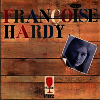 Francoise Hardy — Mon Amie La Rose (Remastered)(Gatefold) 앨범 커버