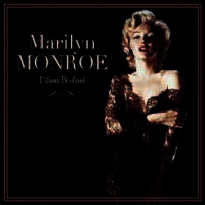 Marilyn Monroe — I Wanna Be Loved 앨범 커버