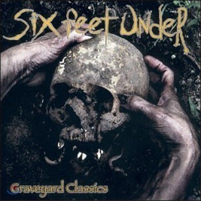 [߰] Six Feet Under / Graveyard Classics ()