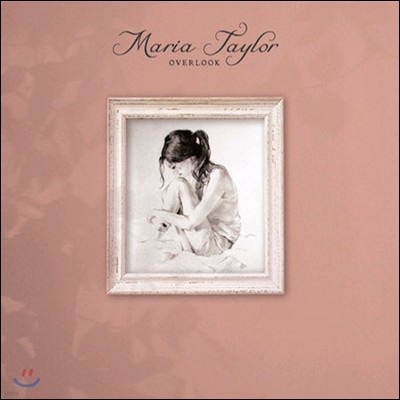 Maria Taylor / Overlook (̰)