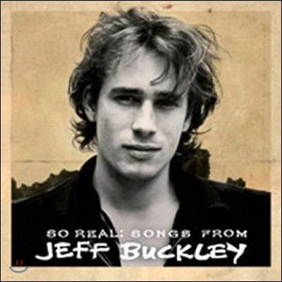 [߰] Jeff Buckley / So Real: Songs From Jeff Buckley