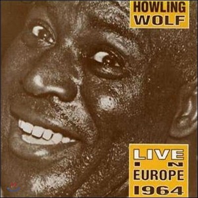 [߰] Howling Wolf / Live in Europe 1964 ()