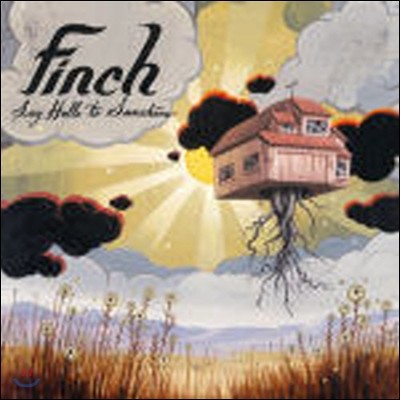 Finch / Say Hello To Sunshine (̰)