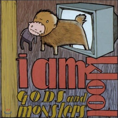 I Am Kloot / Gods And Monsters (̰)