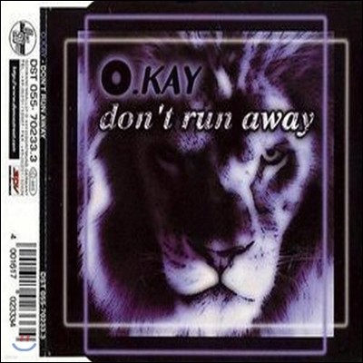 [߰] O.Kay / Don't Run Away (/Single)