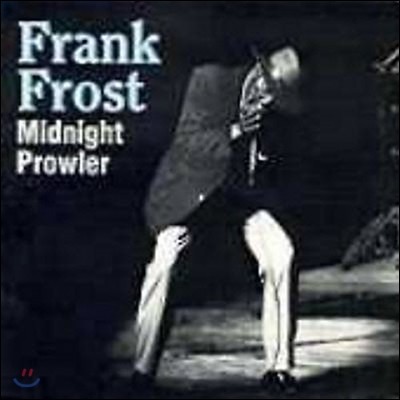 [߰] Frank Frost / Midnight Prowler ()