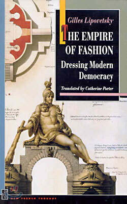 The Empire of Fashion: Dressing Modern Democracy