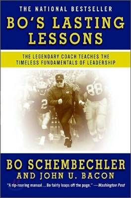 Bo's Lasting Lessons: The Legendary Coach Teaches the Timeless Fundamentals of Leadership