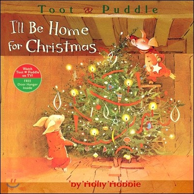 Toot & Puddle : I'll Be Home for Christmas