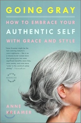 Going Gray: How to Embrace Your Authentic Self with Grace and Style