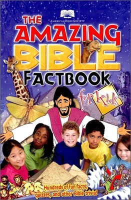 The Amazing Bible Factbook for Kids