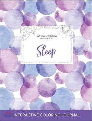 Adult Coloring Journal: Sleep (Butterfly Illustrations, Purple Bubbles)