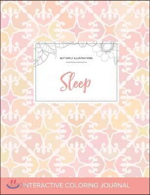 Adult Coloring Journal: Sleep (Butterfly Illustrations, Pastel Elegance)
