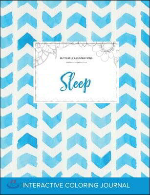Adult Coloring Journal: Sleep (Butterfly Illustrations, Watercolor Herringbone)