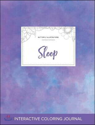 Adult Coloring Journal: Sleep (Butterfly Illustrations, Purple Mist)