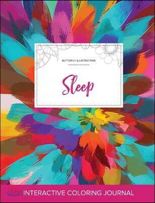 Adult Coloring Journal: Sleep (Butterfly Illustrations, Color Burst)