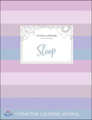 Adult Coloring Journal: Sleep (Butterfly Illustrations, Pastel Stripes)