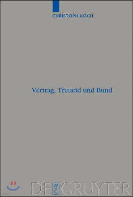 Walter De Gruyter Inc Vertrag, Treueid und Bund