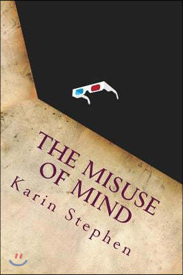 The Misuse of Mind